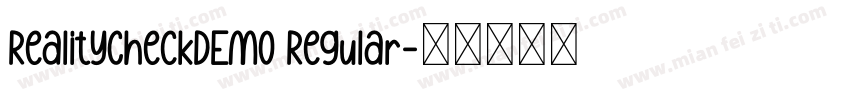 RealityCheckDEMO Regular字体转换
